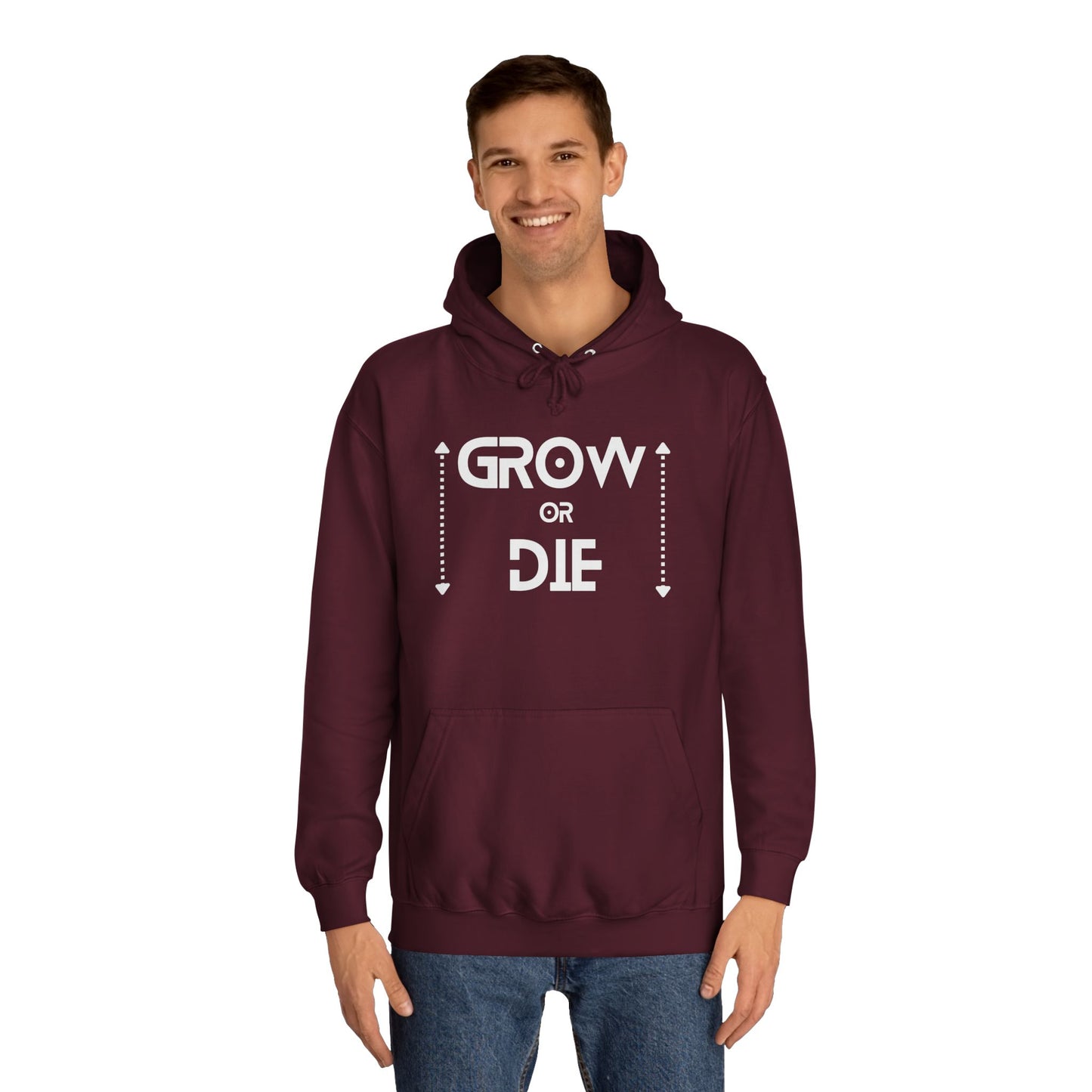 Grow or Die (white ink) Unisex College Hoodie