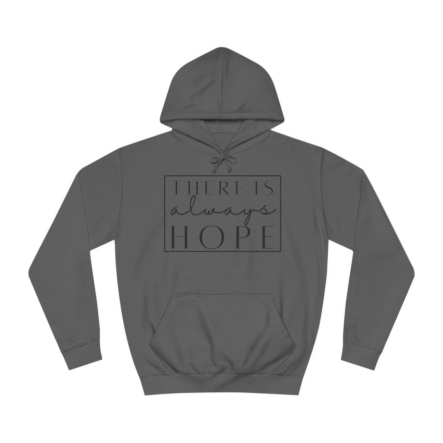 Always Hope in box (black font) Unisex College Hoodie