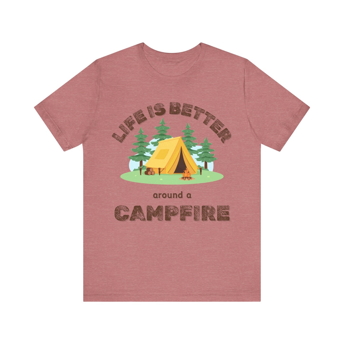 Life Is Better...Campfire Unisex Jersey Short Sleeve Tee