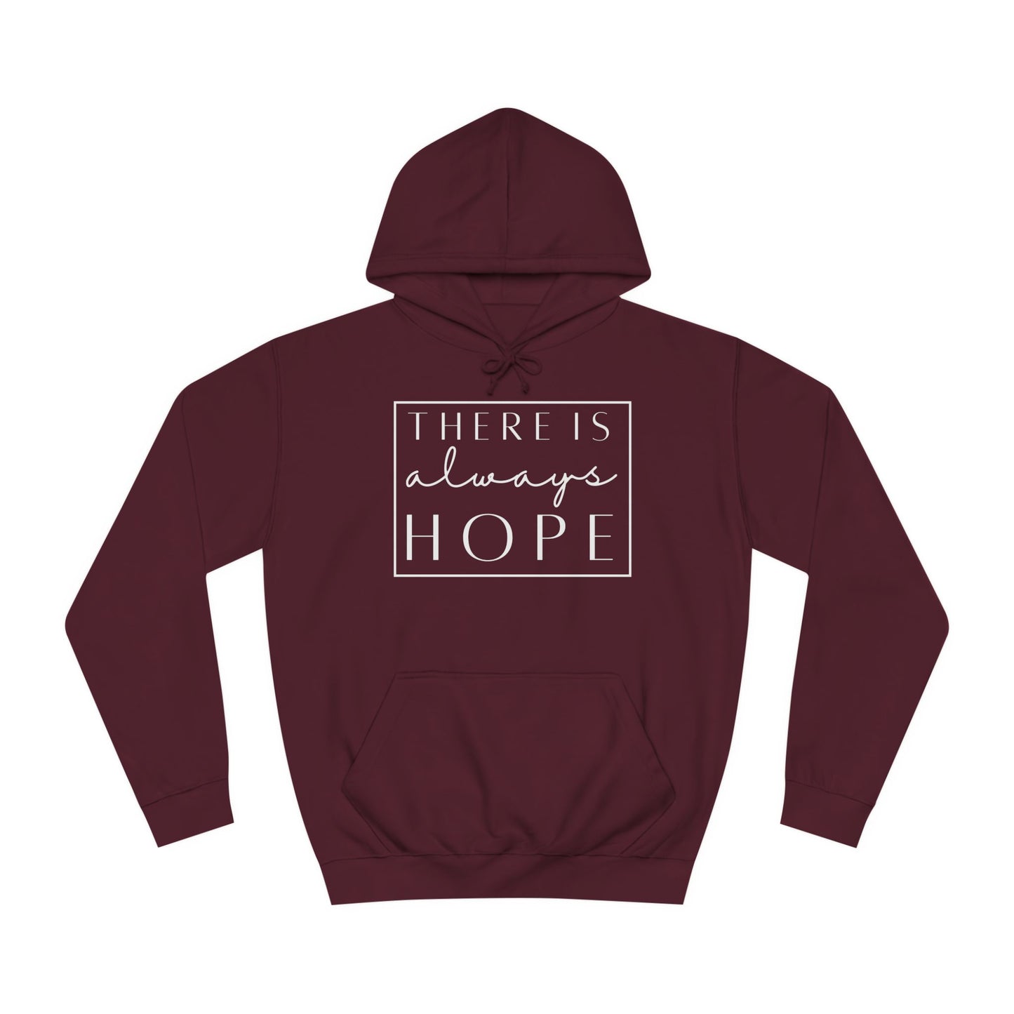 Always Hope in box (white font) Unisex College Hoodie