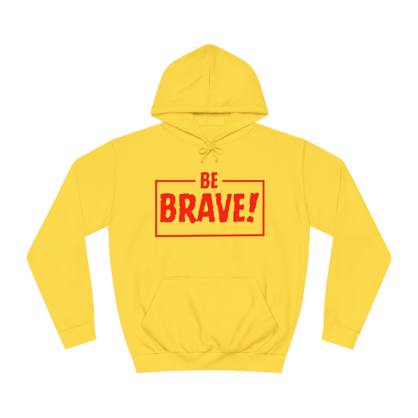 Be Brave (red ink) Unisex College Hoodie