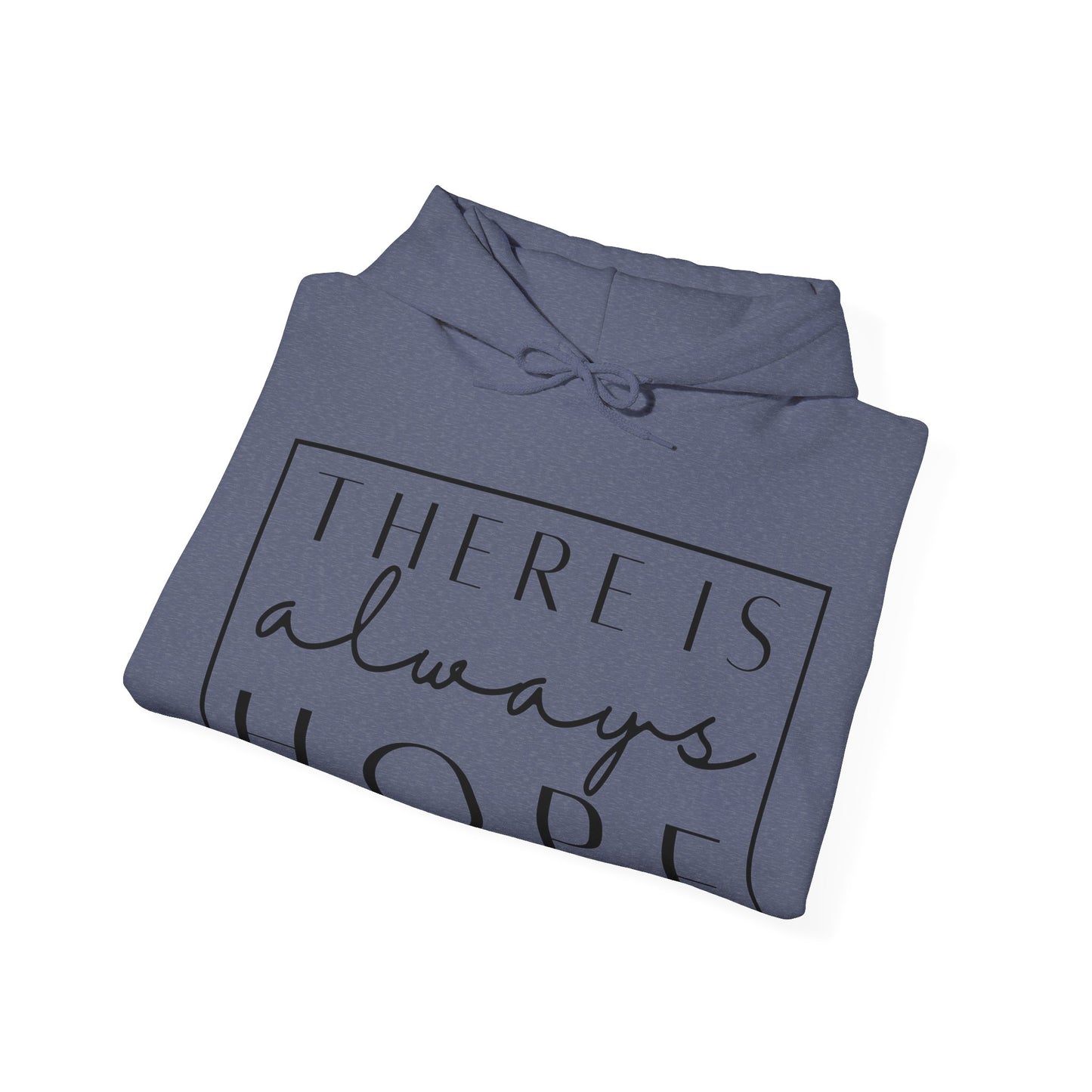 There Is Always Hope Unisex Heavy Blend™ Hooded Sweatshirt