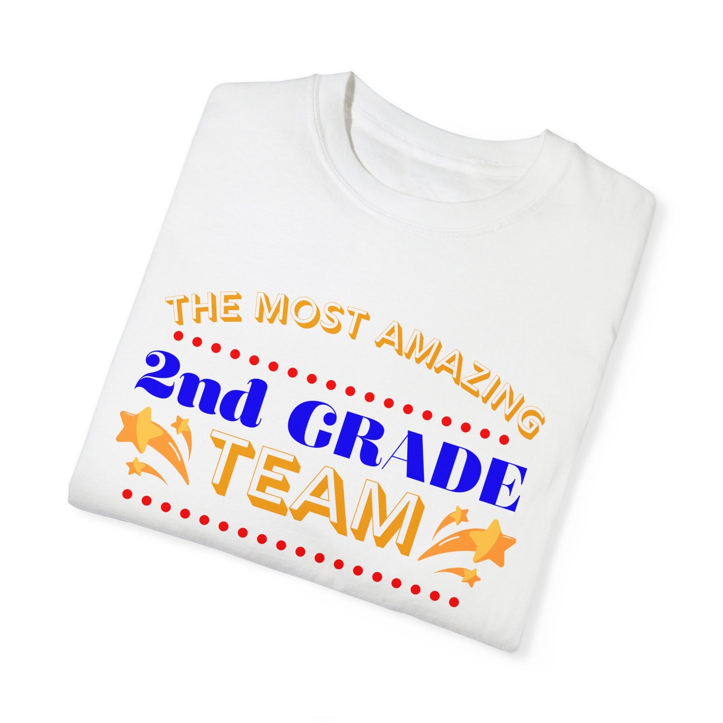 Most Amazing 2nd Grade Unisex Garment-Dyed T-shirt