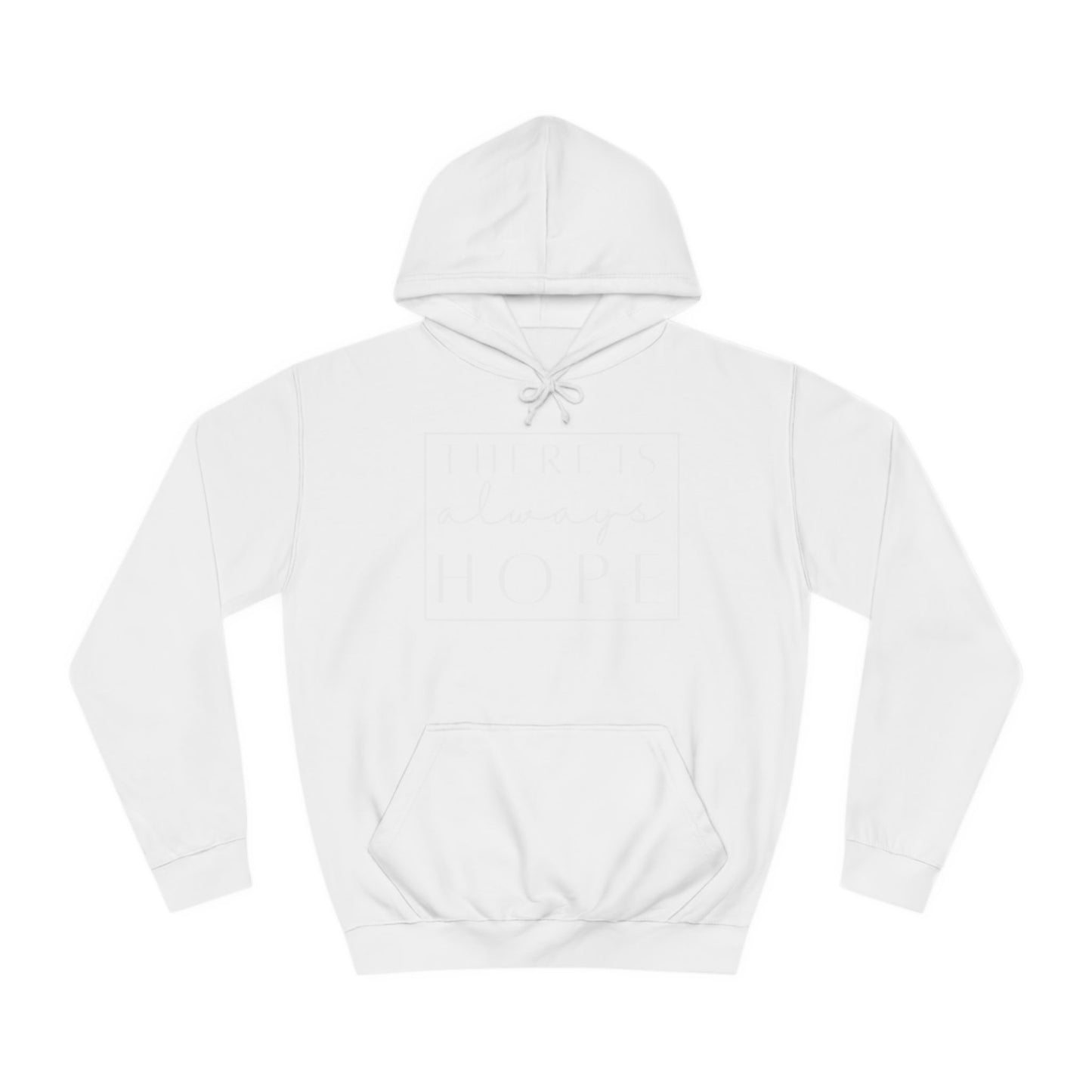 Always Hope in box (white font) Unisex College Hoodie