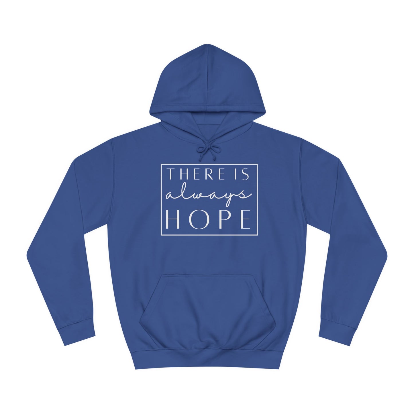 Always Hope in box (white font) Unisex College Hoodie