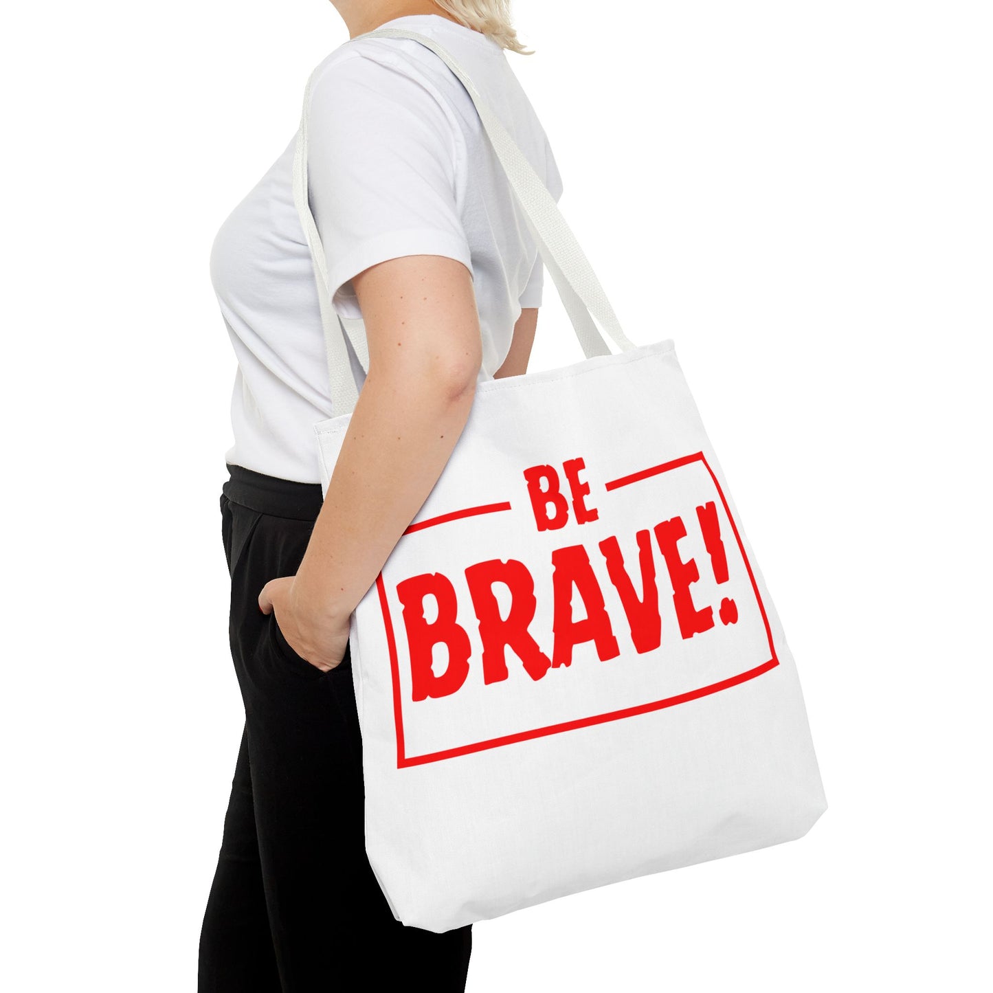 Be Brave Tote Bag