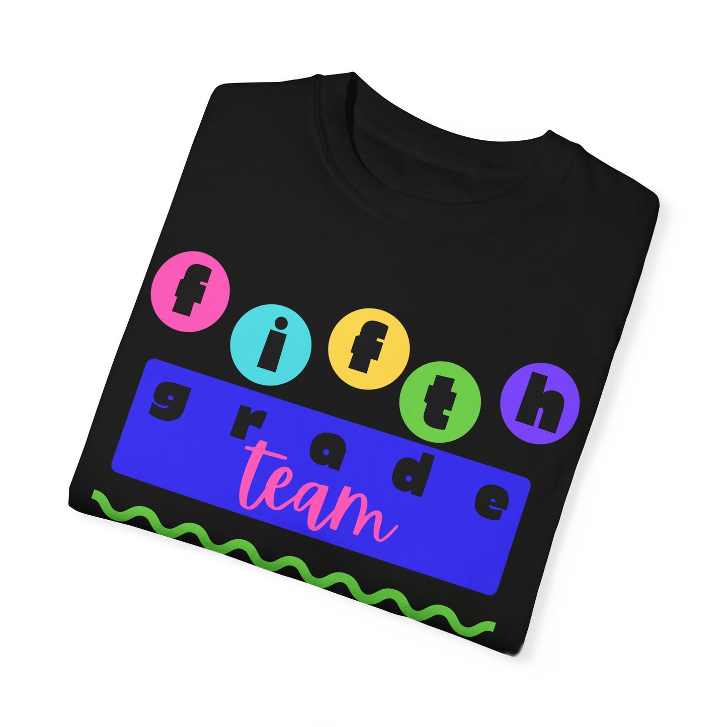 5th Grade Team Unisex Garment-Dyed T-shirt