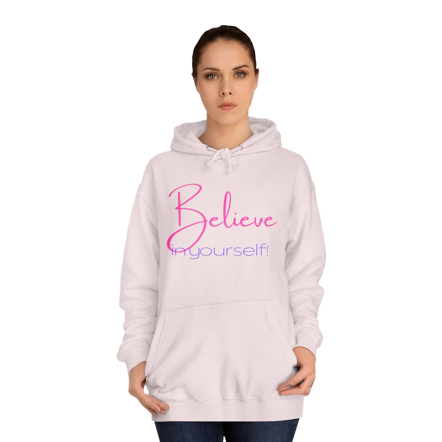 Believe in Yourself (pink/purple ink) Unisex College Hoodie