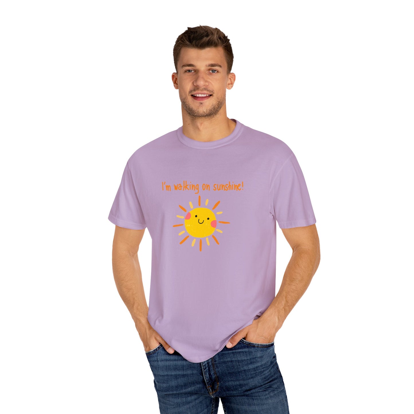 Walking On Sunshine (centered) Unisex Garment-Dyed T-shirt