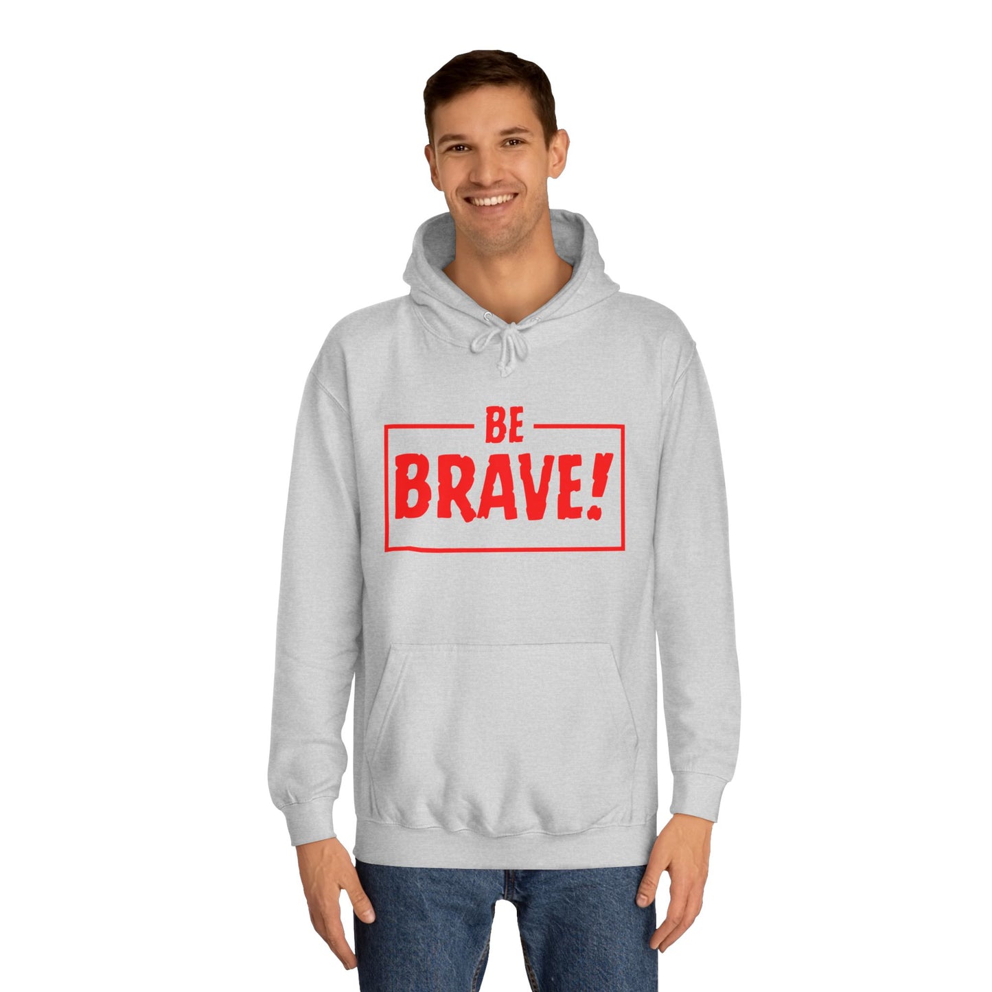 Be Brave (red ink) Unisex College Hoodie