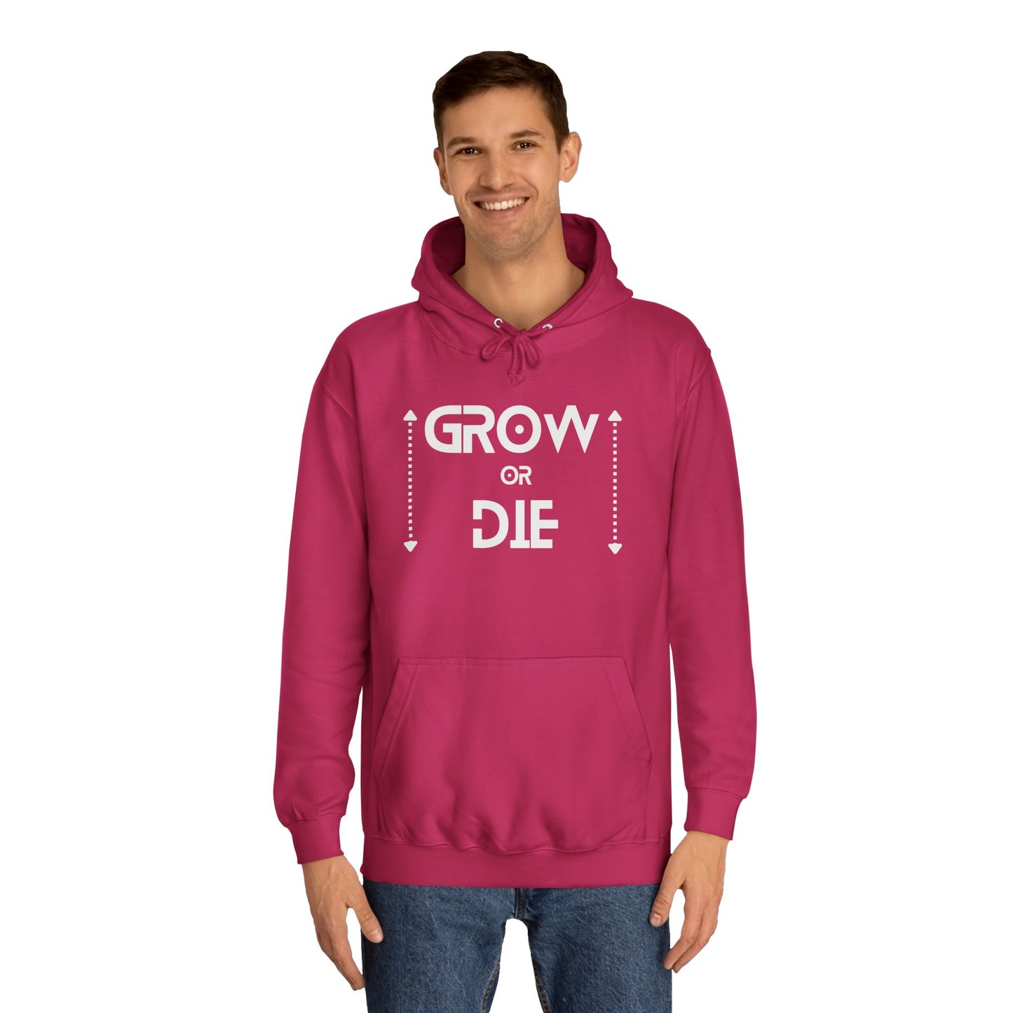 Grow or Die (white ink) Unisex College Hoodie