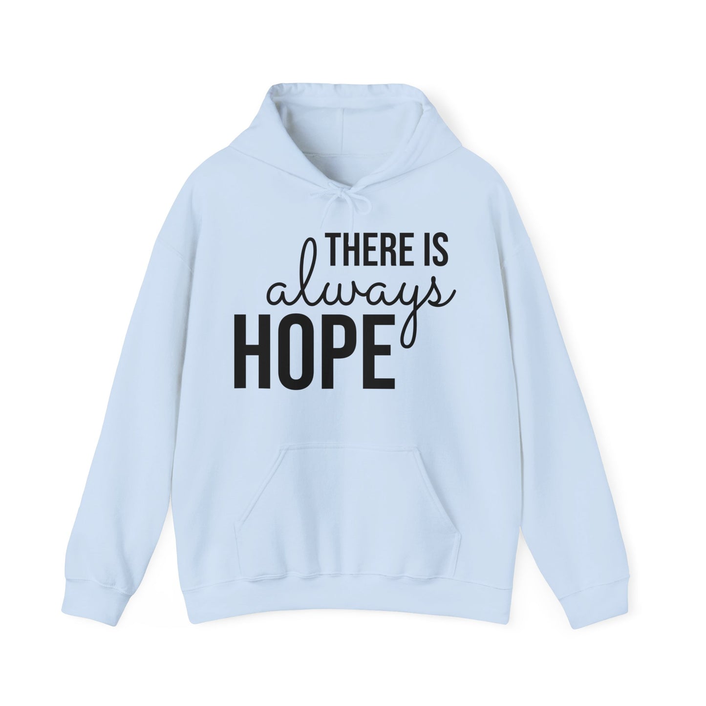 "There Is Always Hope" (black font) Unisex Heavy Blend™ Hooded Sweatshirt