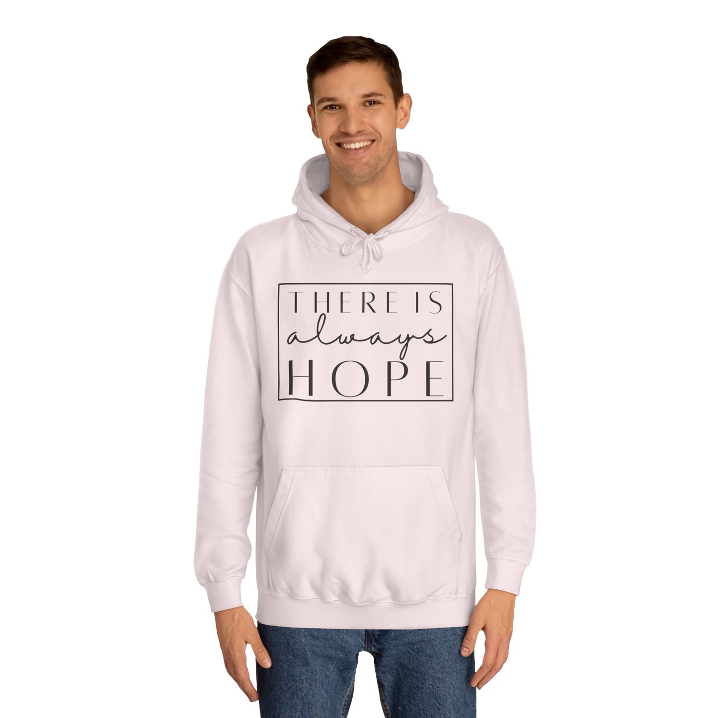 Always Hope in box (black font) Unisex College Hoodie