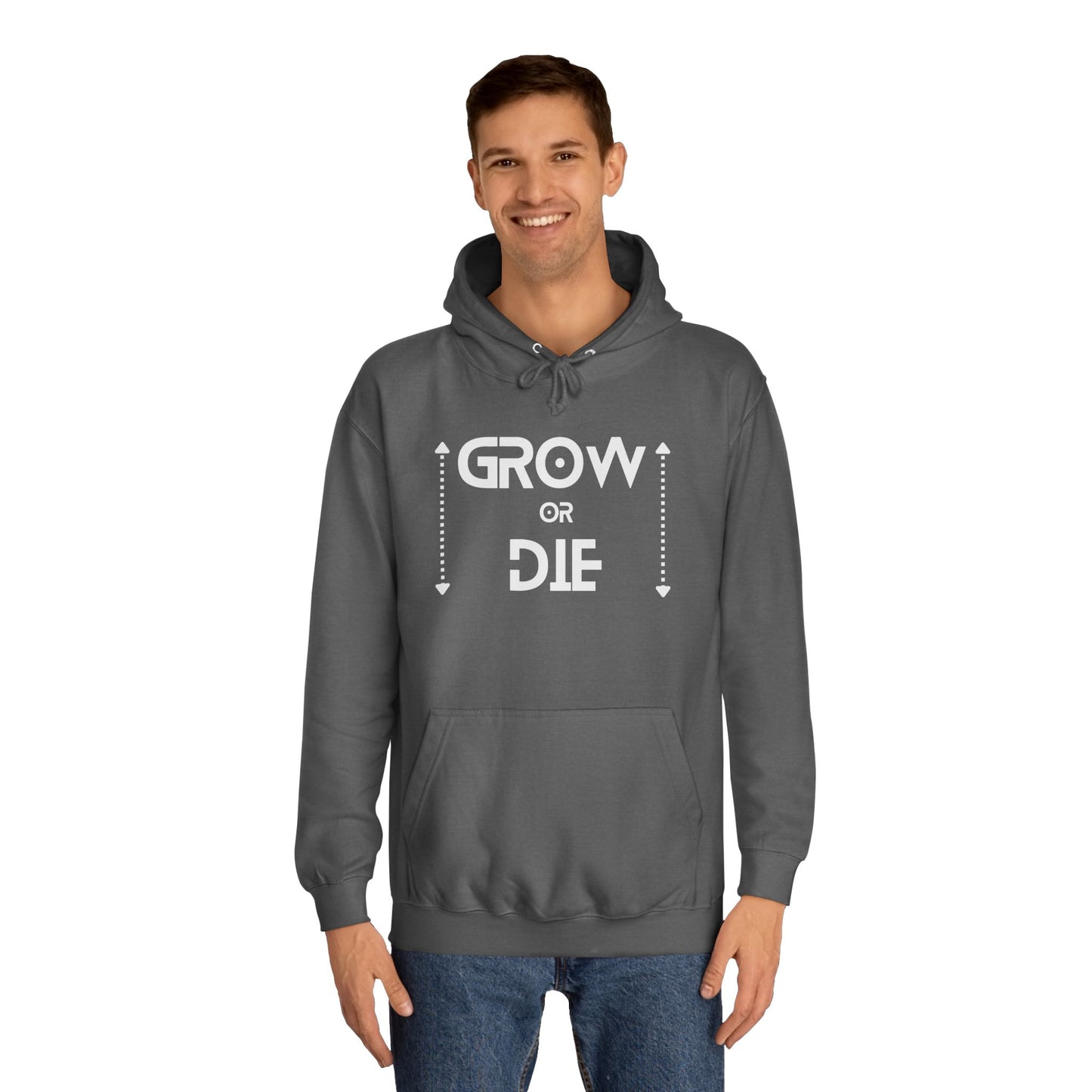 Grow or Die (white ink) Unisex College Hoodie