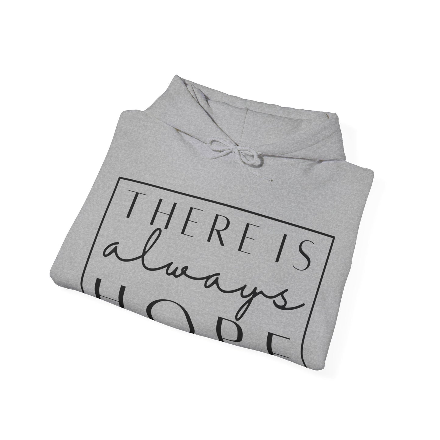 There Is Always Hope Unisex Heavy Blend™ Hooded Sweatshirt