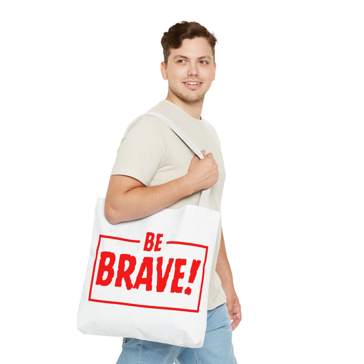 Be Brave Tote Bag