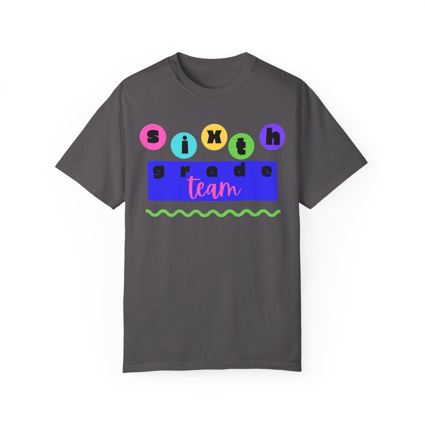 6th Grade Team Unisex Garment-Dyed T-shirt