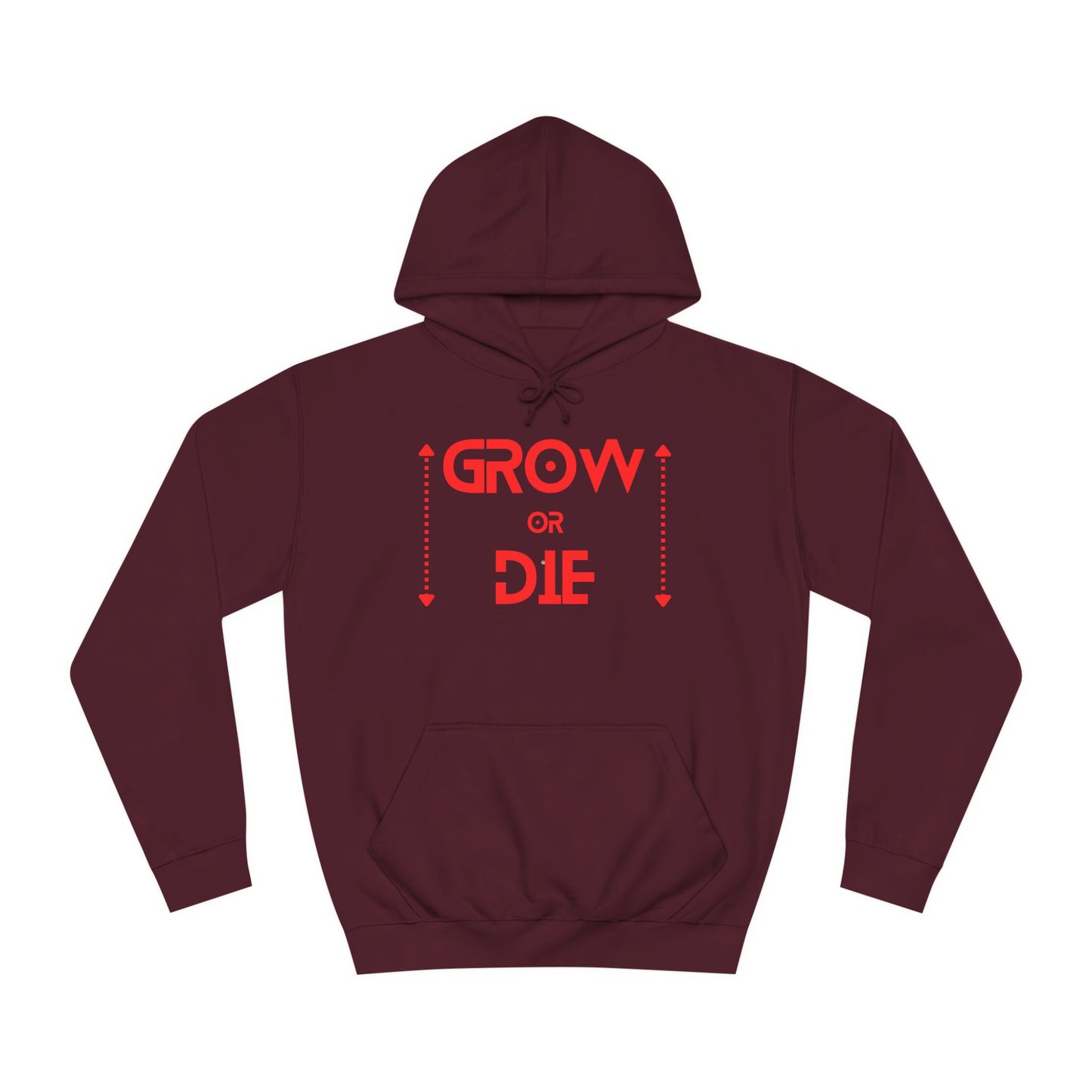 Grow or Die (red font) Unisex College Hoodie