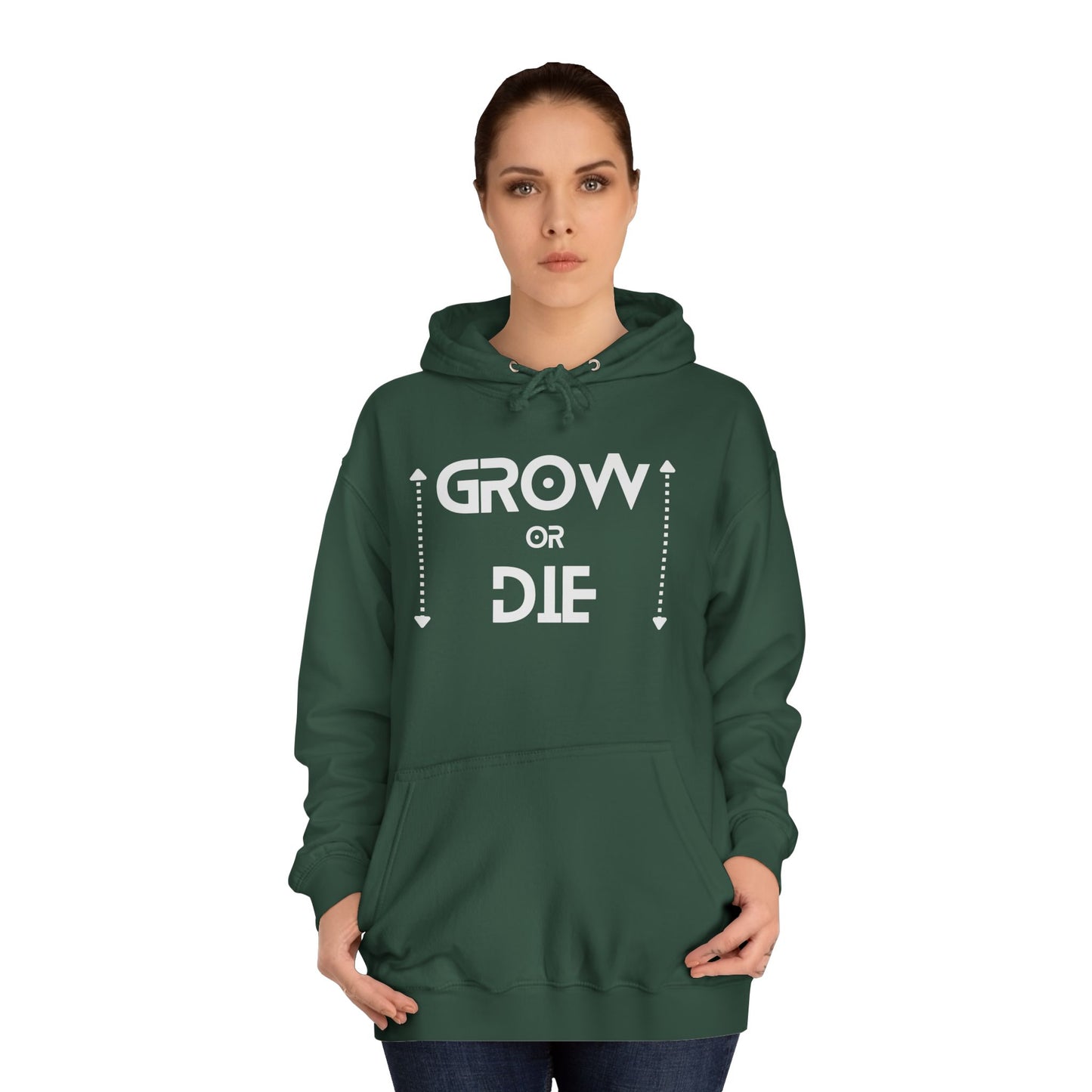 Grow or Die (white ink) Unisex College Hoodie