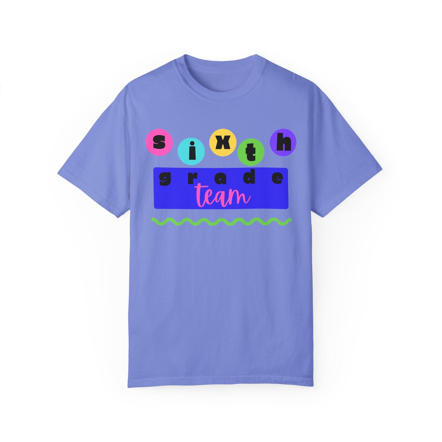 6th Grade Team Unisex Garment-Dyed T-shirt