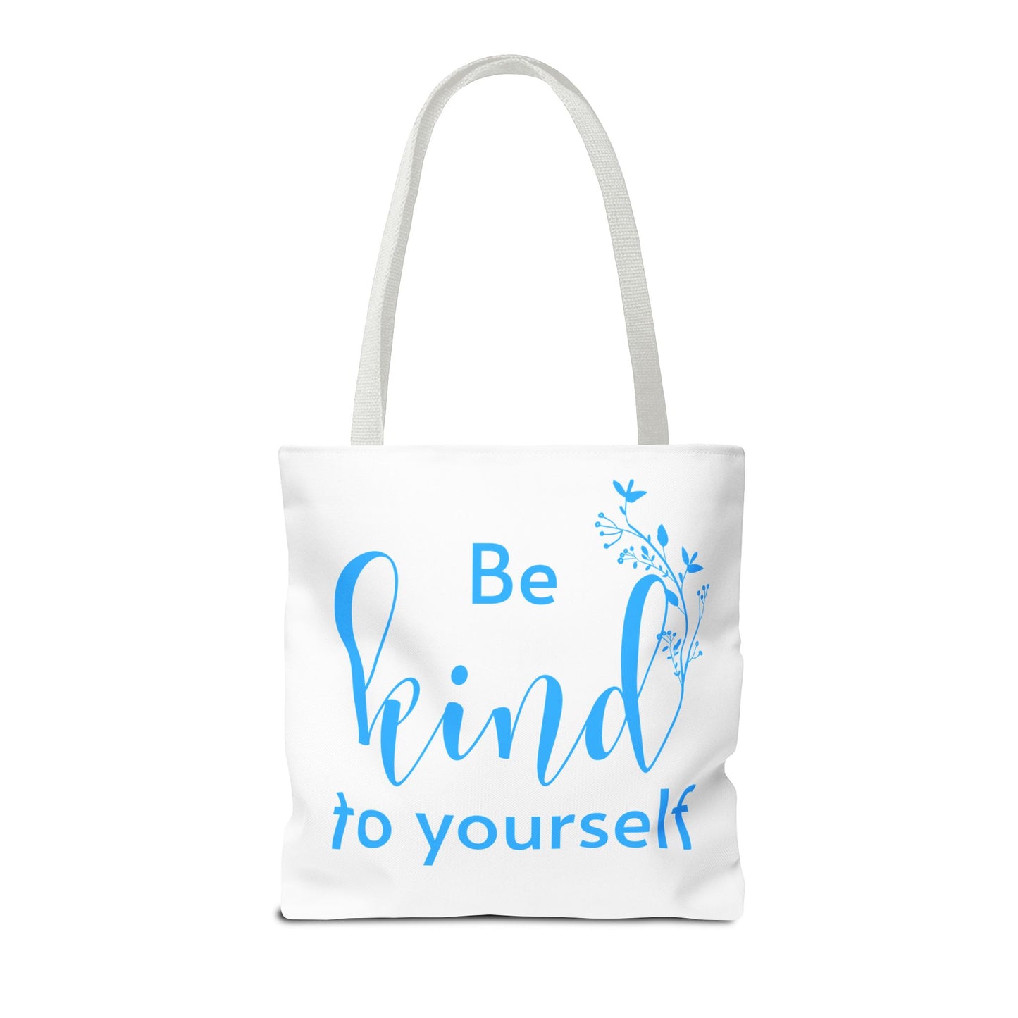 Be Kind to Yourself Tote Bag