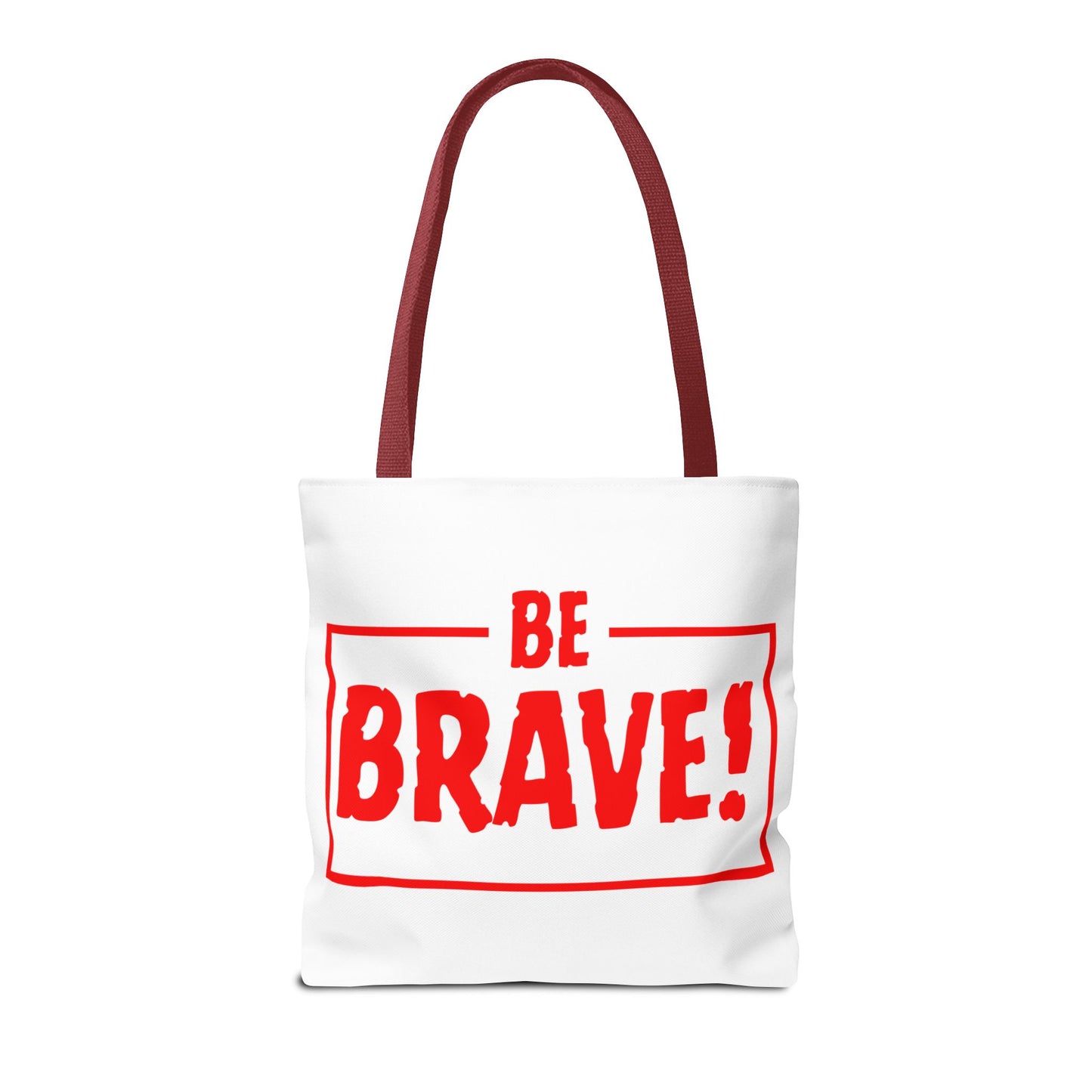 Be Brave Tote Bag