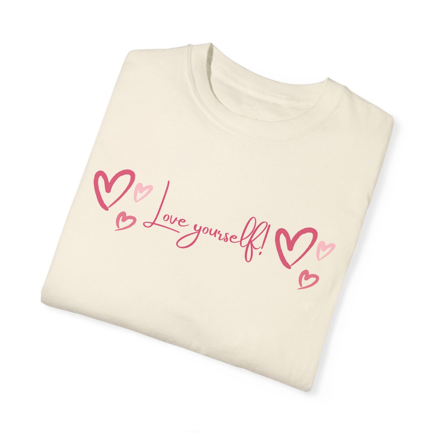 Love Yourself Unisex Garment-Dyed T-shirt