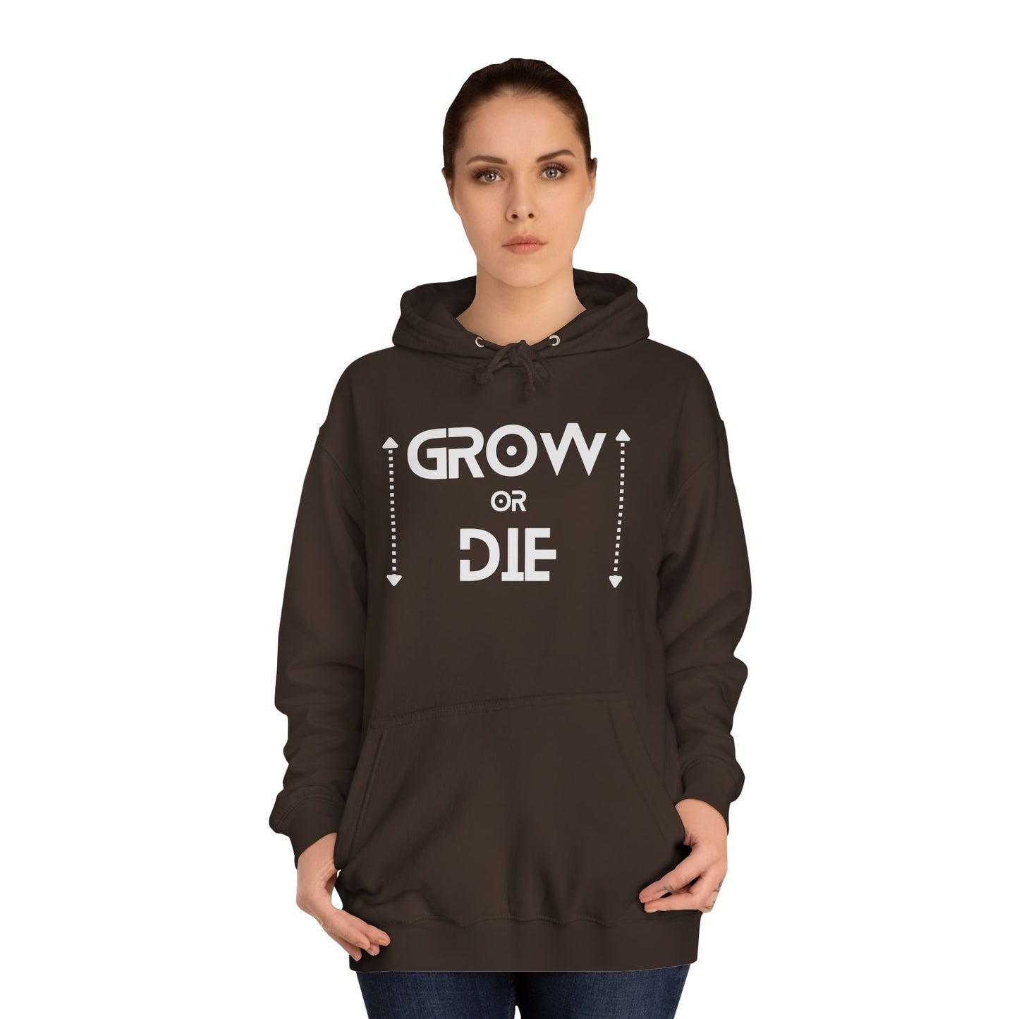 Grow or Die (white ink) Unisex College Hoodie