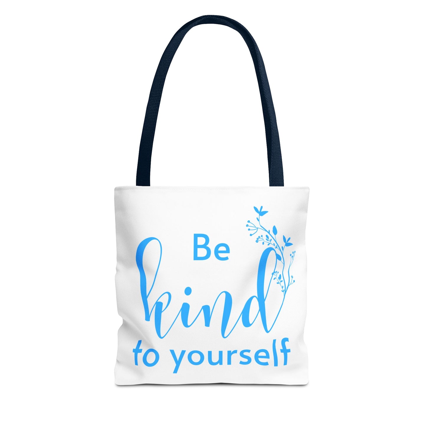 Be Kind to Yourself Tote Bag