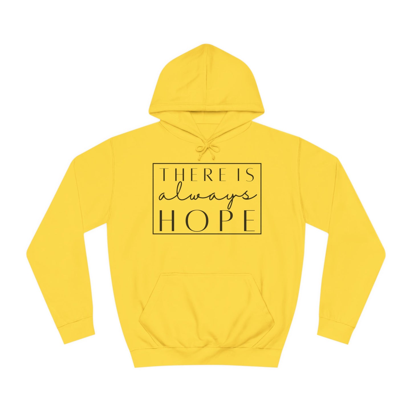 Always Hope in box (black font) Unisex College Hoodie