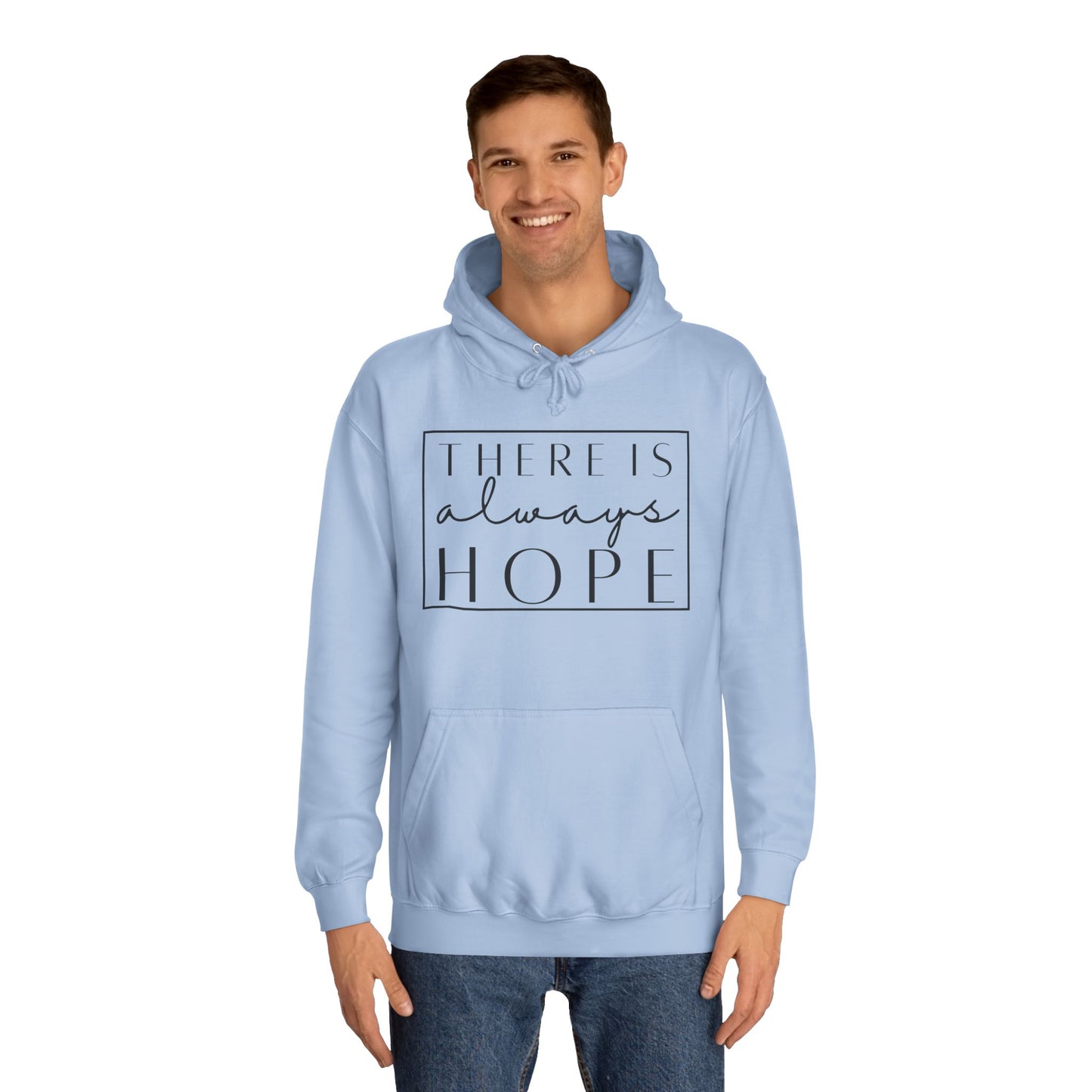 Always Hope in box (black font) Unisex College Hoodie