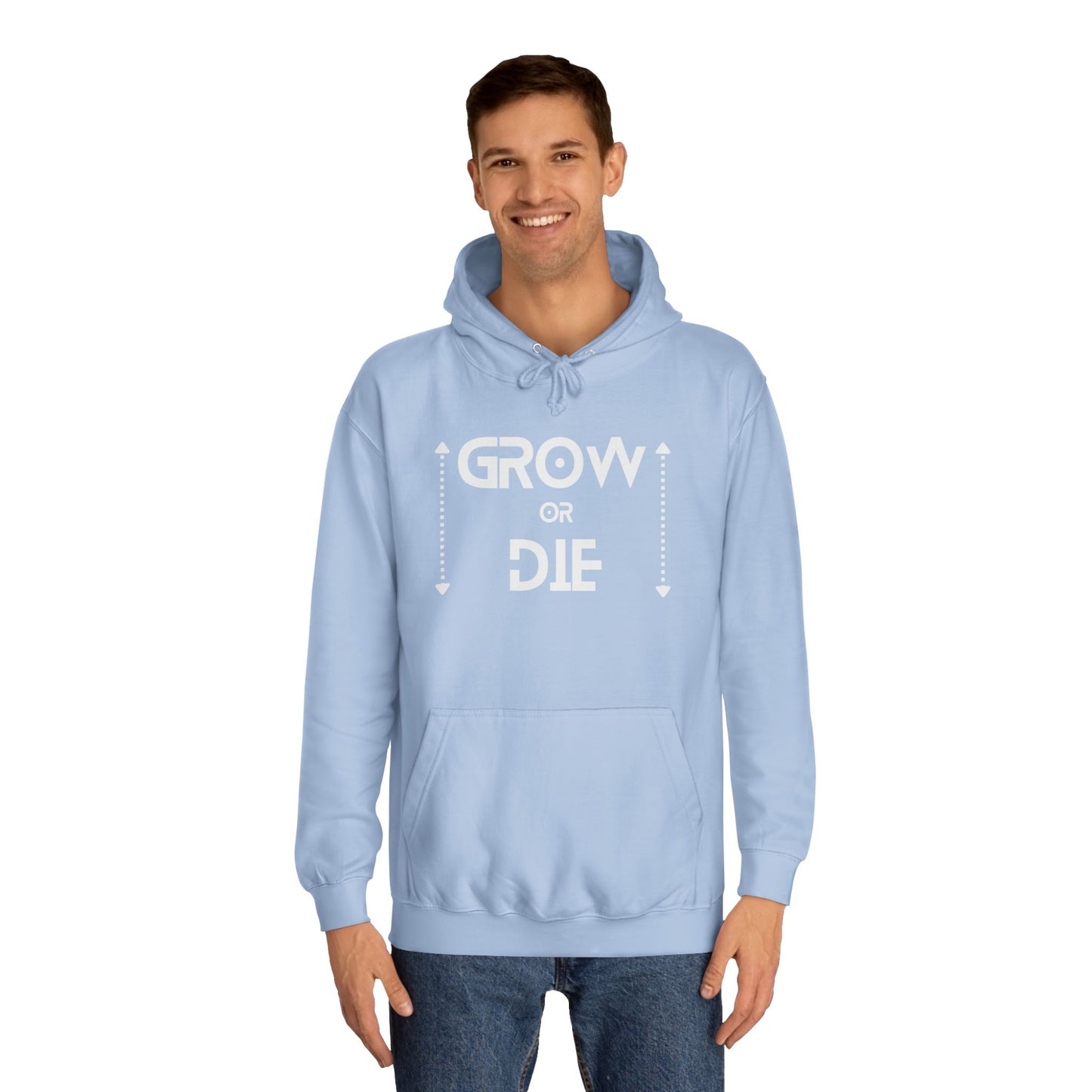 Grow or Die (white ink) Unisex College Hoodie