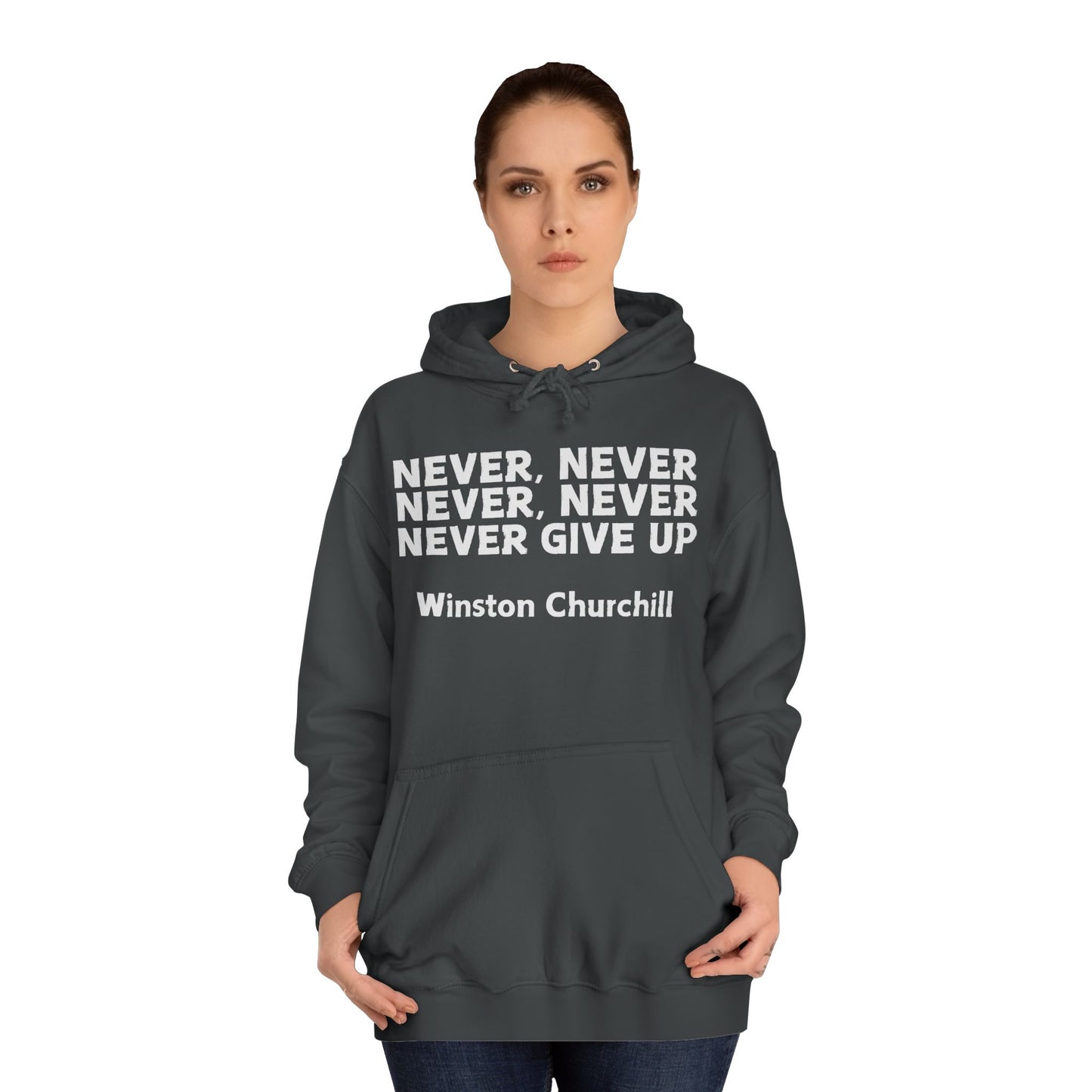 Never Give Up (white font) Unisex College Hoodi