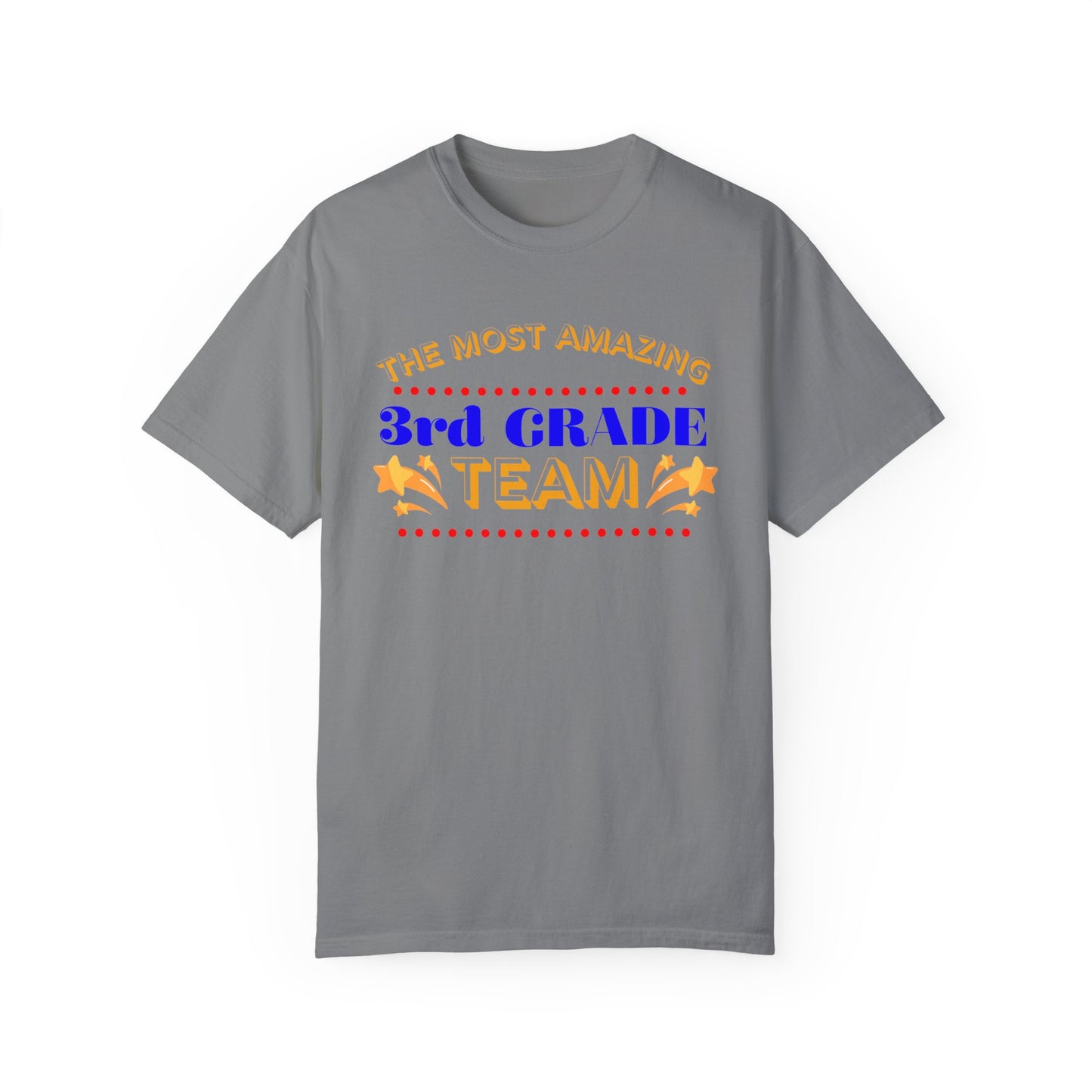 Most Amazing 3rd Grade Unisex Garment-Dyed T-shirt