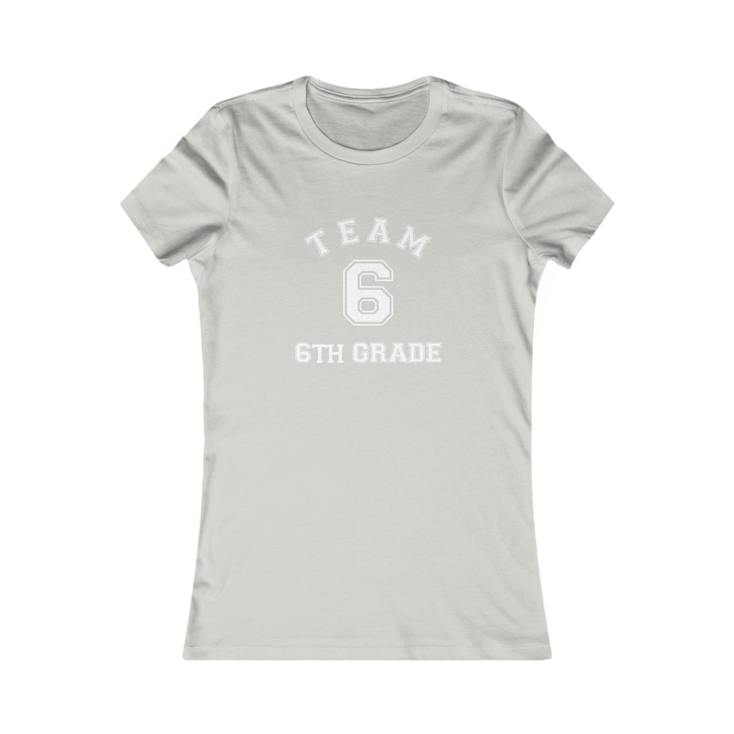 Team 6th Grade Women's Favorite Tee
