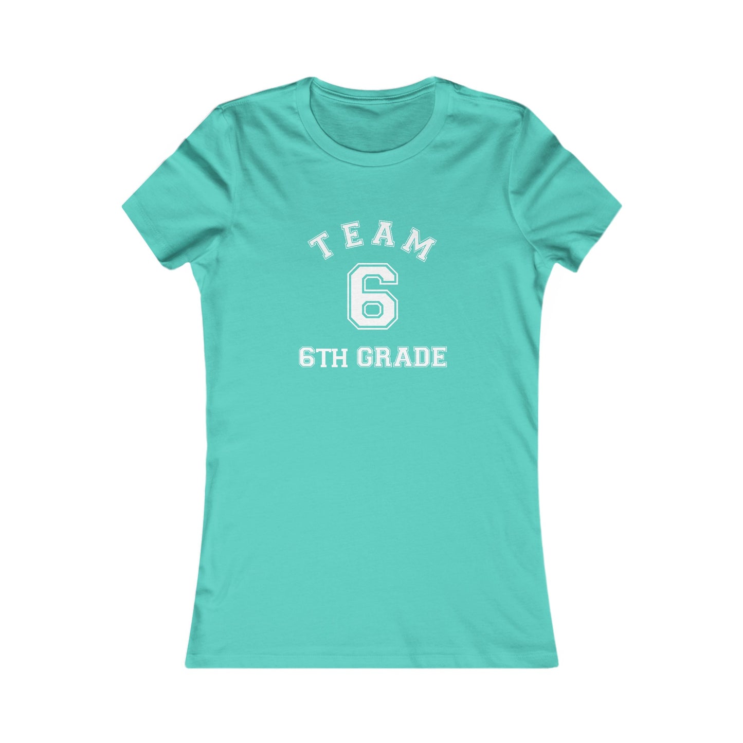 Team 6th Grade Women's Favorite Tee