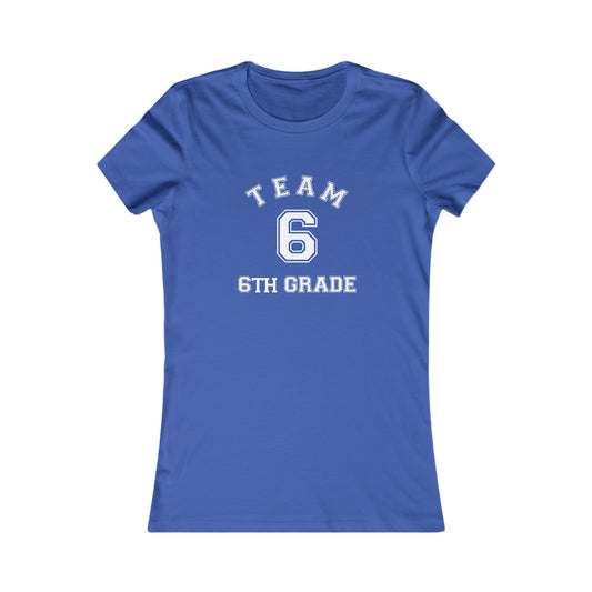 Team 6th Grade Women's Favorite Tee