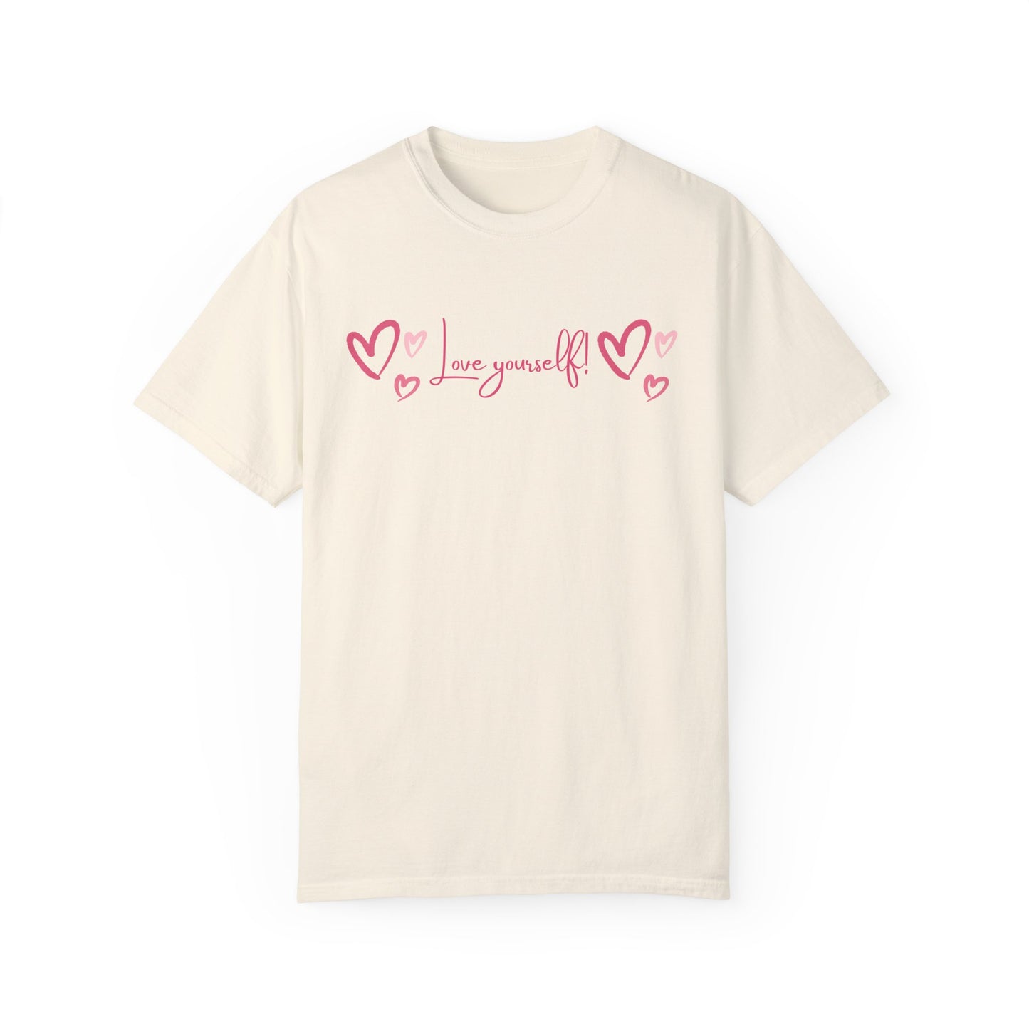 Love Yourself Unisex Garment-Dyed T-shirt