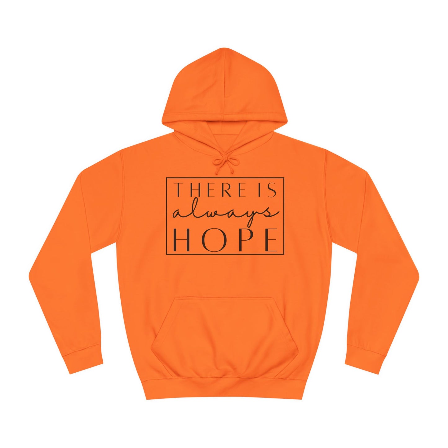 Always Hope in box (black font) Unisex College Hoodie