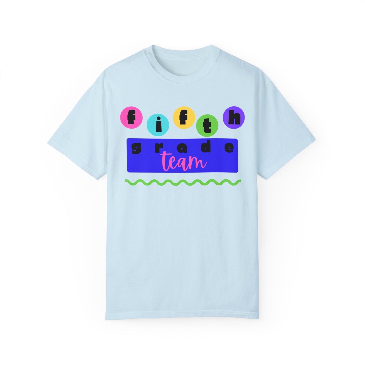 5th Grade Team Unisex Garment-Dyed T-shirt