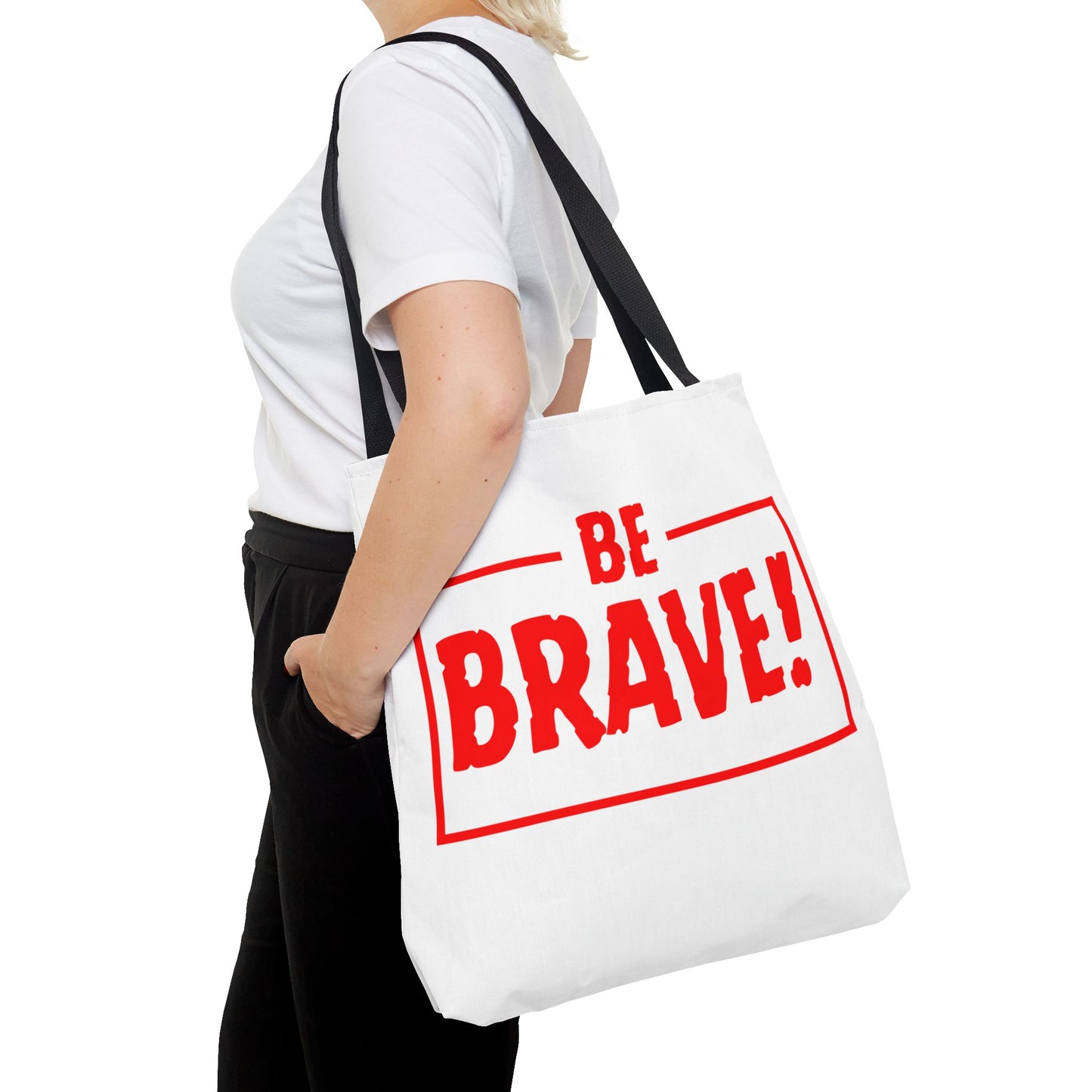 Be Brave Tote Bag