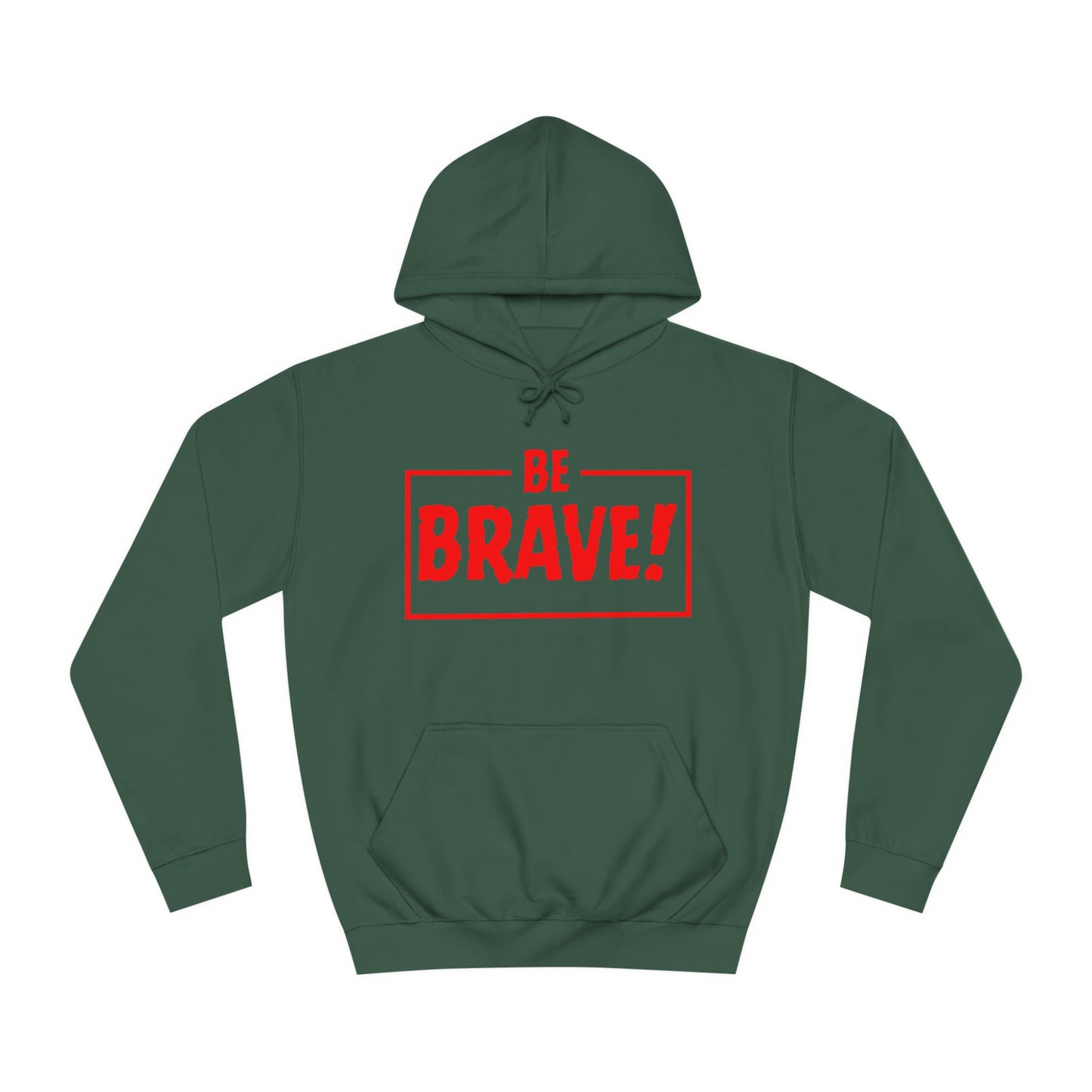 Be Brave (red ink) Unisex College Hoodie