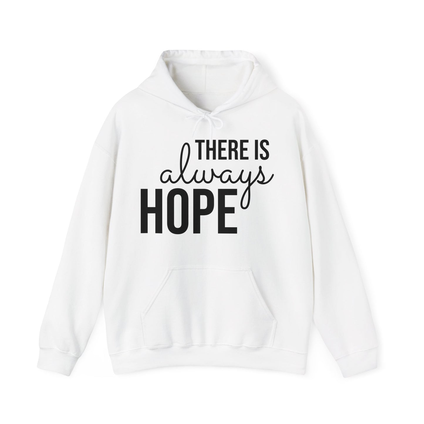 "There Is Always Hope" (black font) Unisex Heavy Blend™ Hooded Sweatshirt