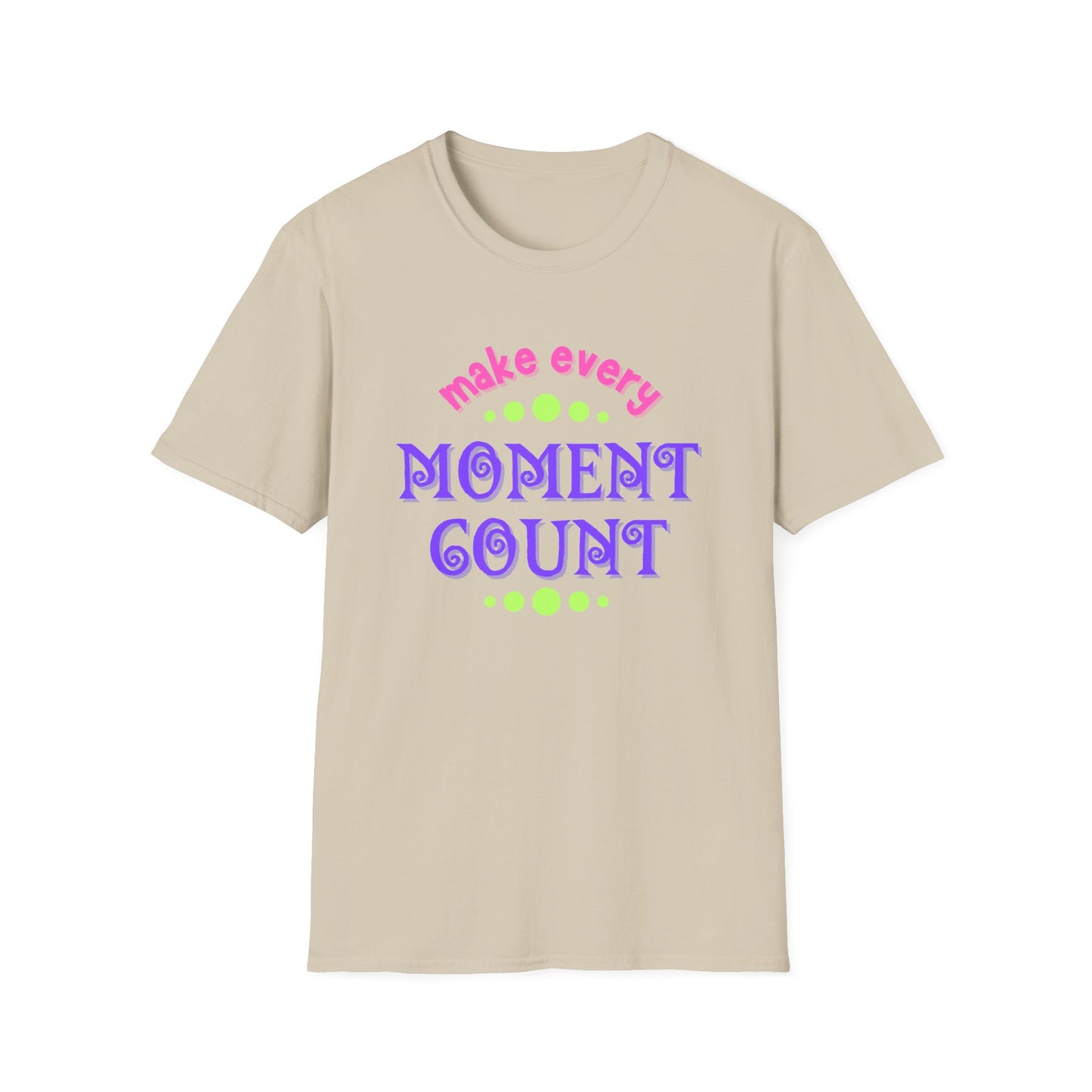 Make Every Moment Count Adult Unisex Softstyle T-Shirt