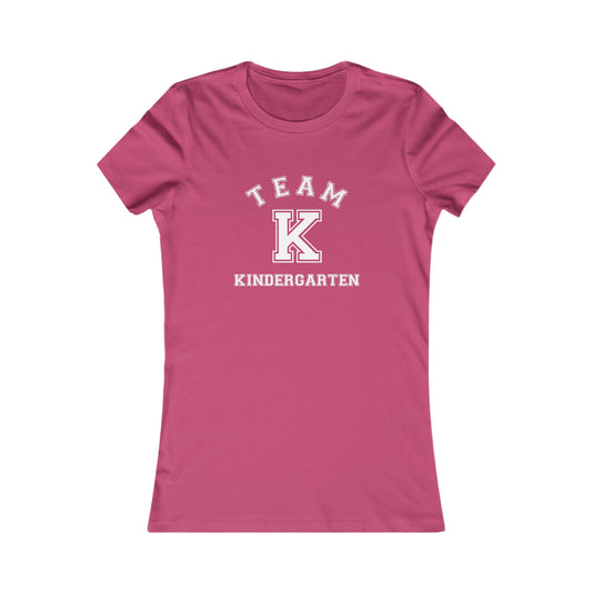 Team Kindergarten Women's Favorite Tee