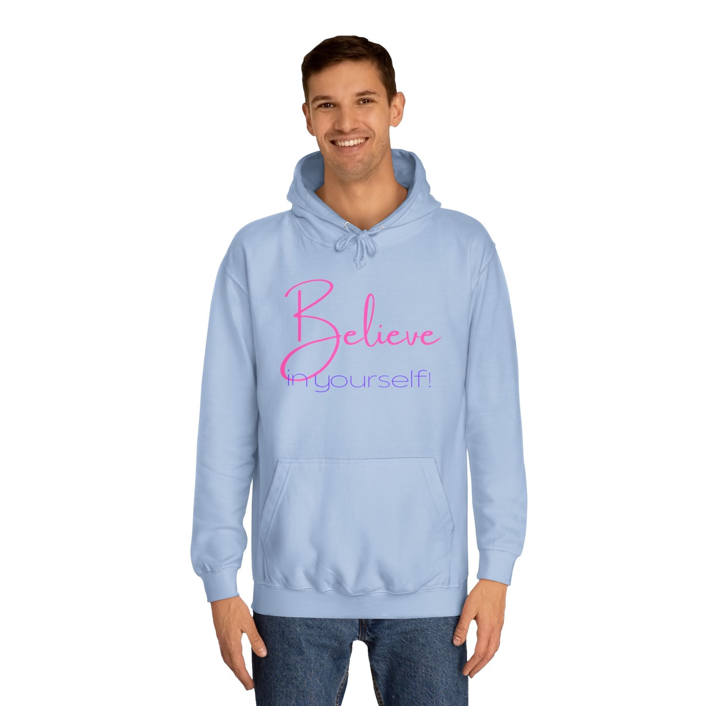 Believe in Yourself (pink/purple ink) Unisex College Hoodie