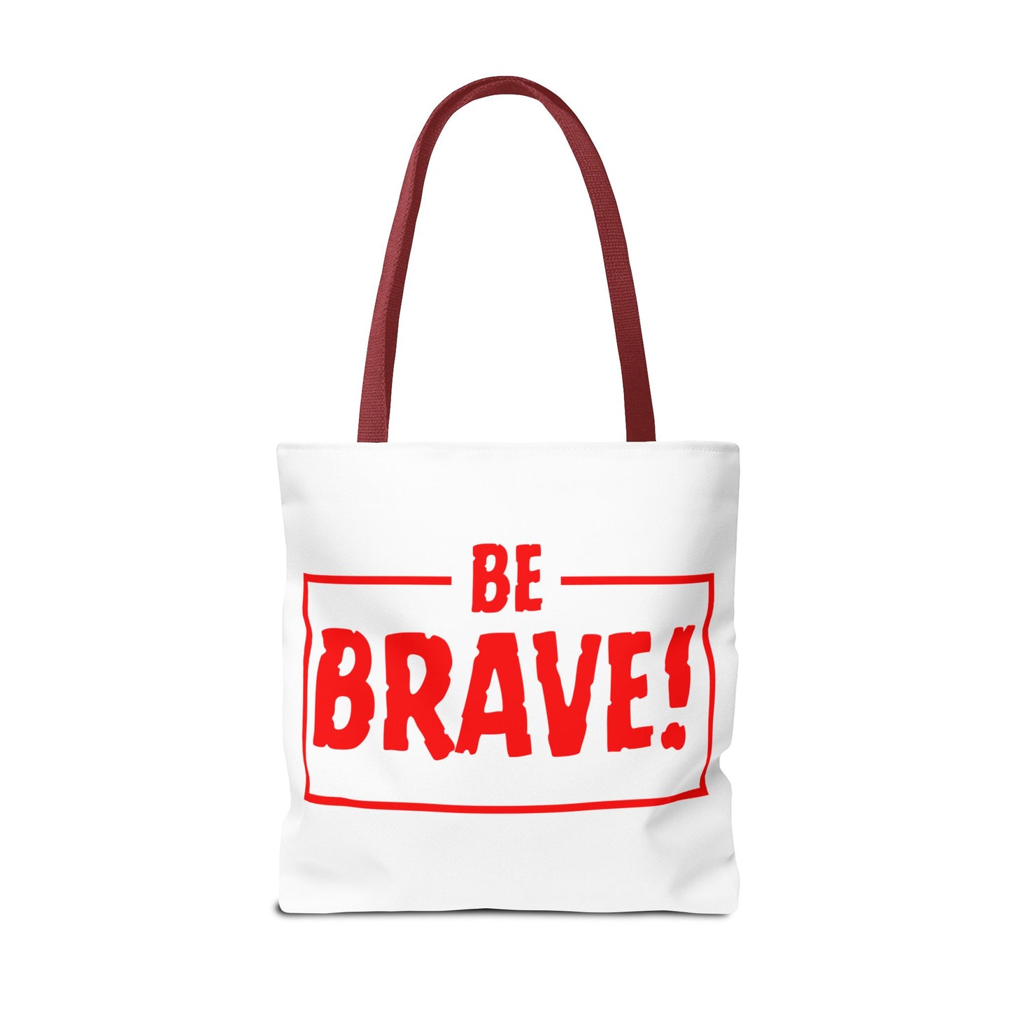 Be Brave Tote Bag