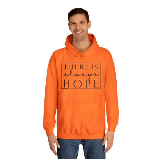 Always Hope in box (black font) Unisex College Hoodie