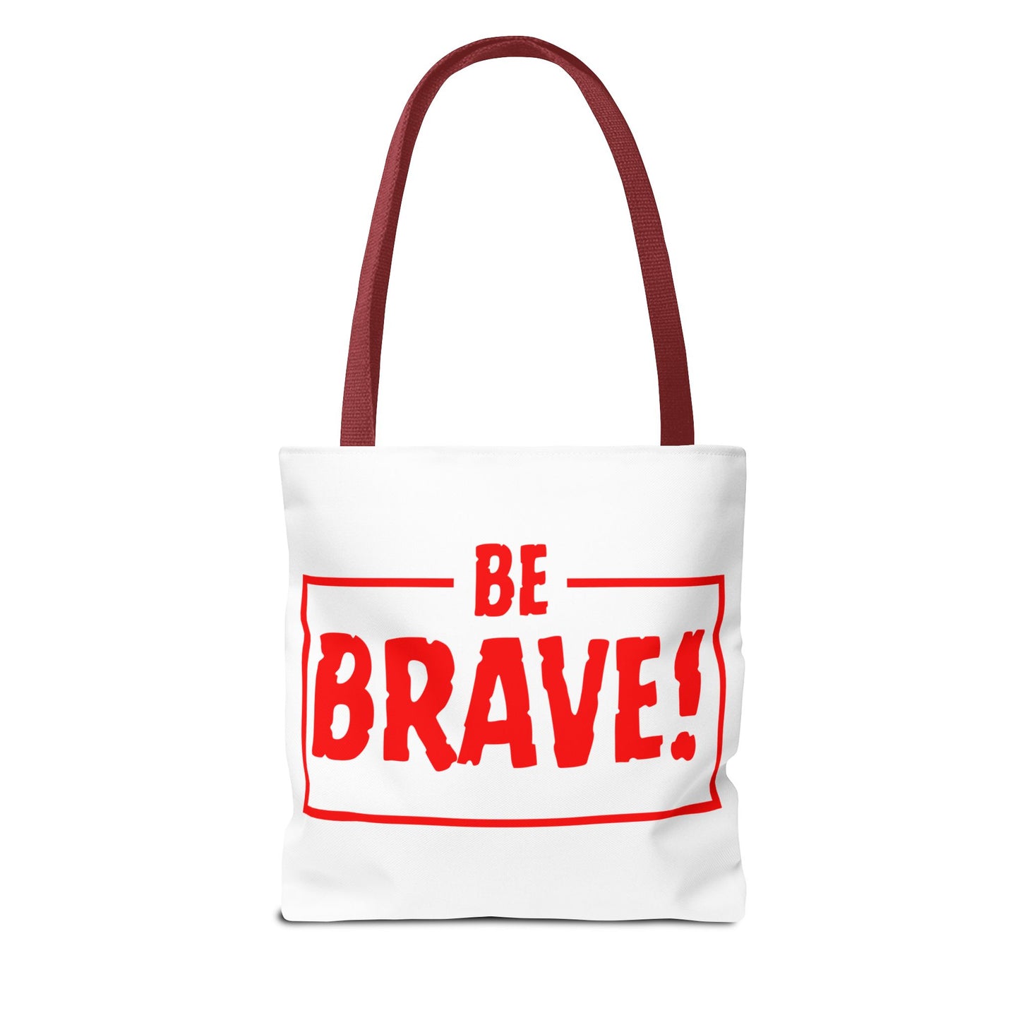 Be Brave Tote Bag