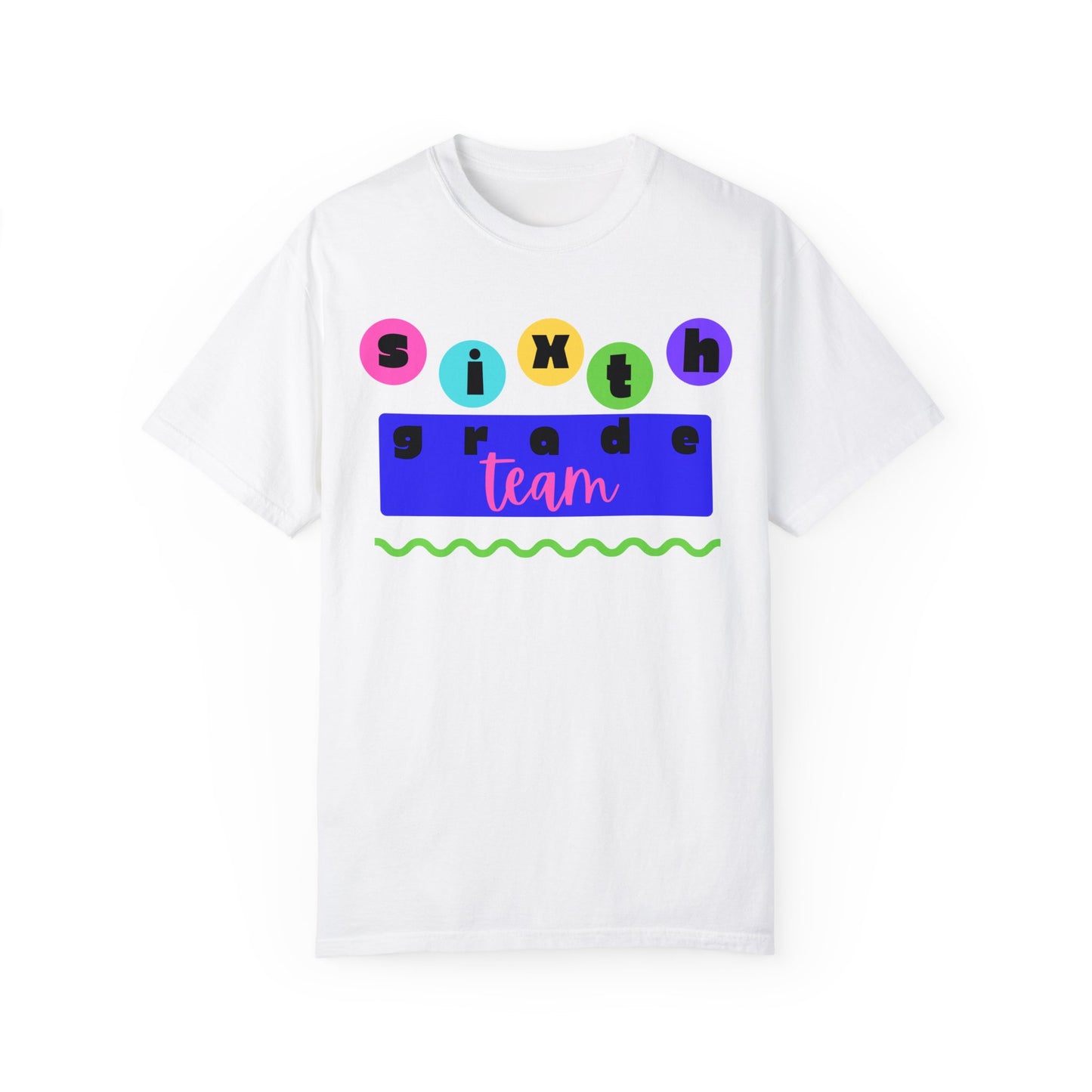 6th Grade Team Unisex Garment-Dyed T-shirt